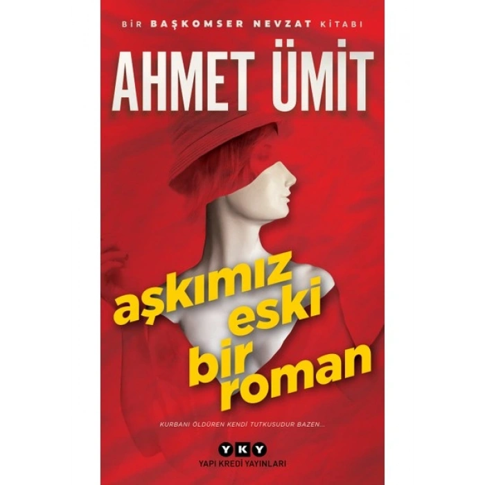 Aşkımız Eski Bir Roman - Ahmet Ümit Ciltsiz Türkçe Polisiye Roman