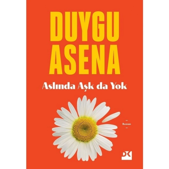 Aslında Aşk Da Yok - Duygu Asena