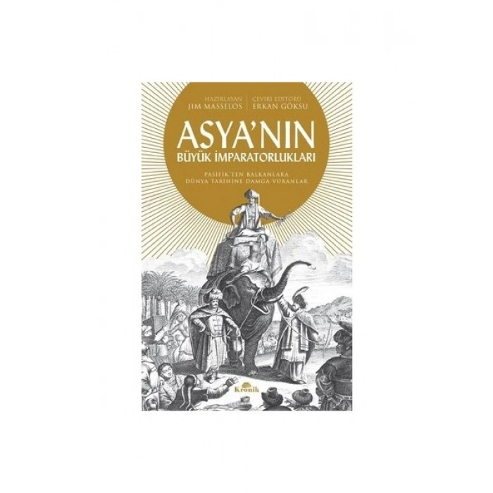 Asya’nın Büyük Imparatorlukları - Jim Masselos
