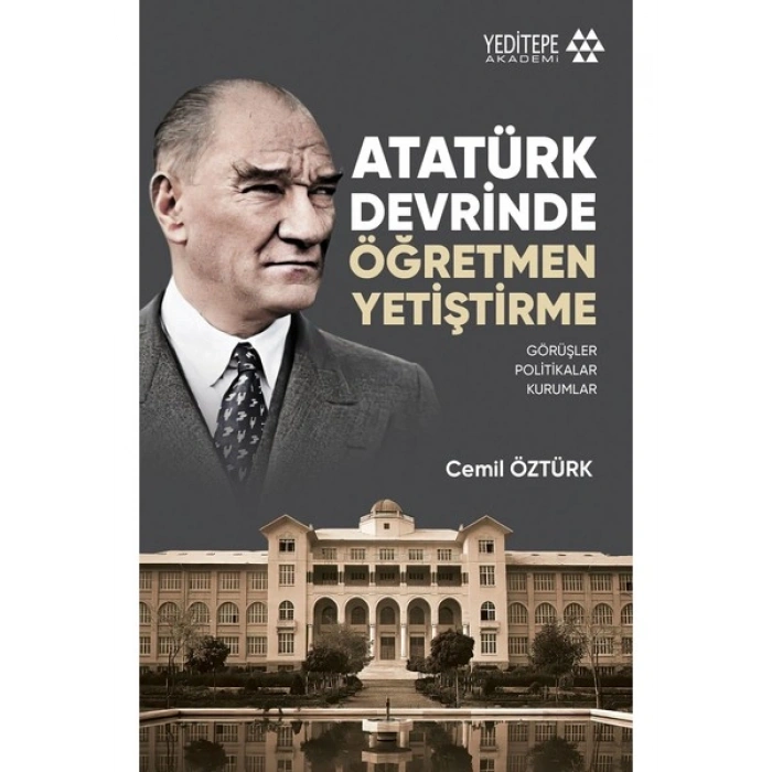 Atatürk Devrinde Öğretmen Yetiştirme - Cemil Öztürk