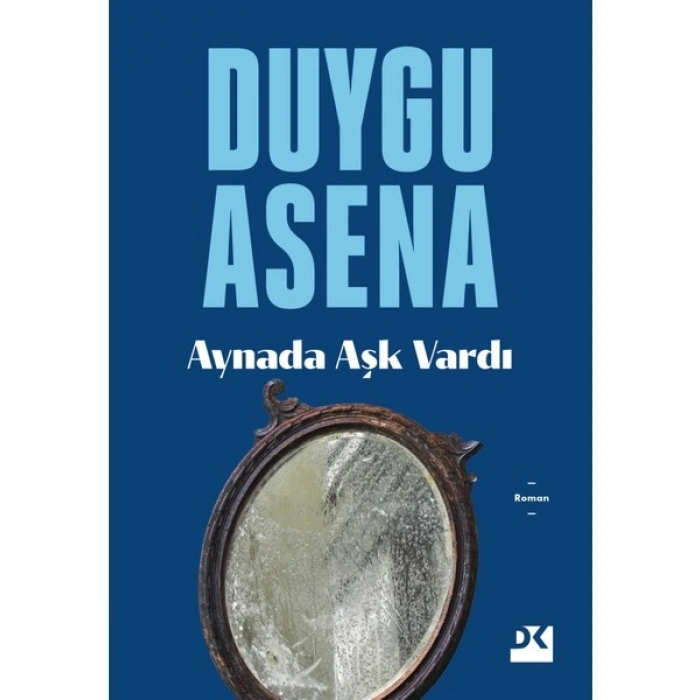 Aynada Aşk Vardı - Duygu Asena