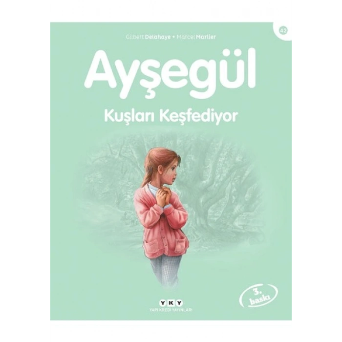 Ayşegül 42: Kuşları Keşfediyor-Marcel Marlier