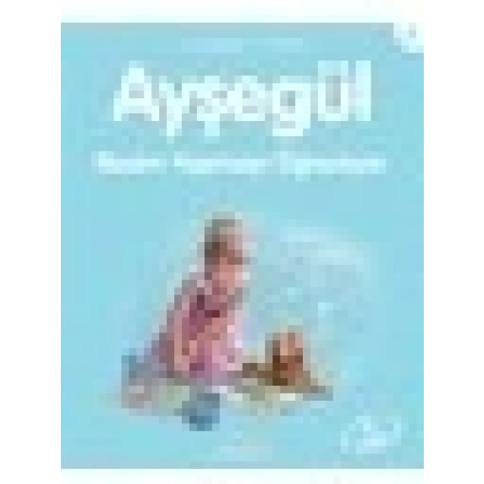 Ayşegül 46: Resim Yapmayı Öğreniyor - Marcel Marlier