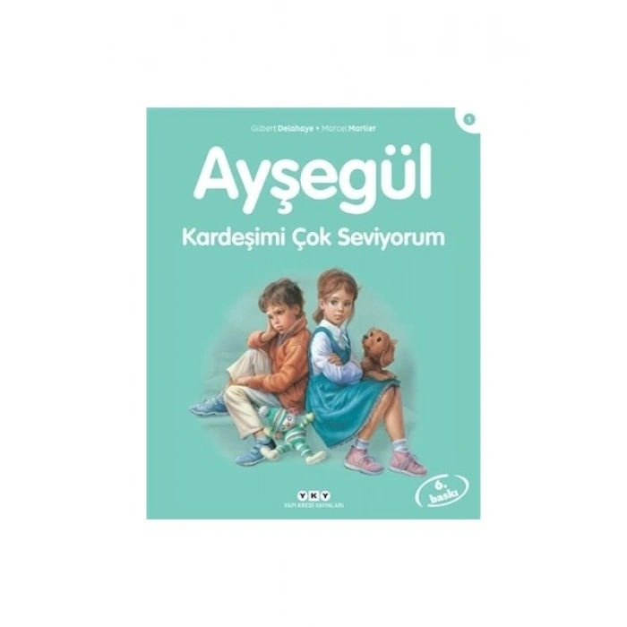 Ayşegül Kardeşimi Çok Seviyorum - Gilbert Delahaye
