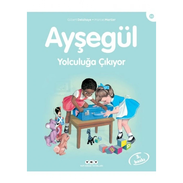 Ayşegül Yolculuğa Çıkıyor - Gilbert Delahaye
