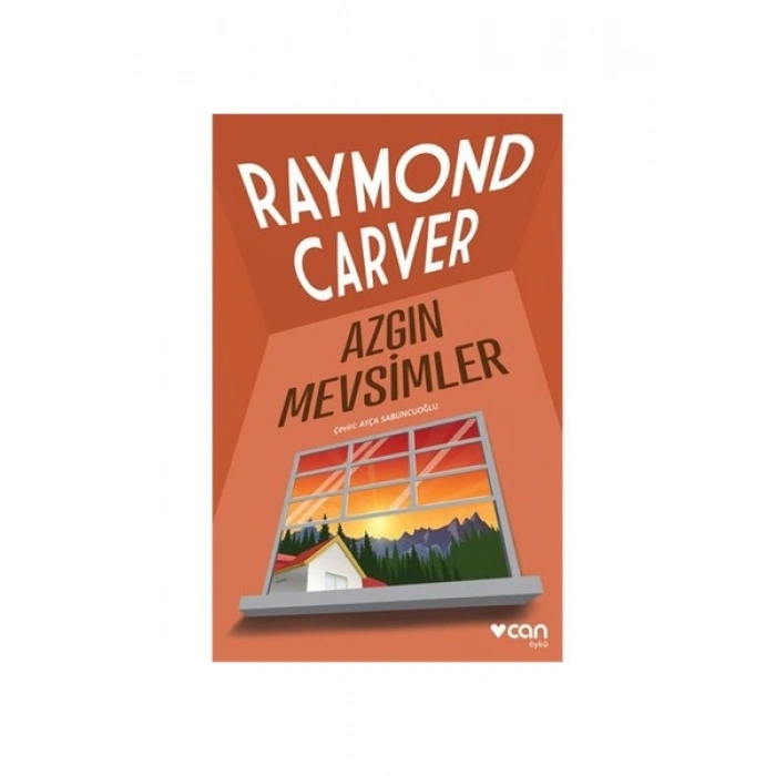 Azgın Mevsimler - Raymond Carver