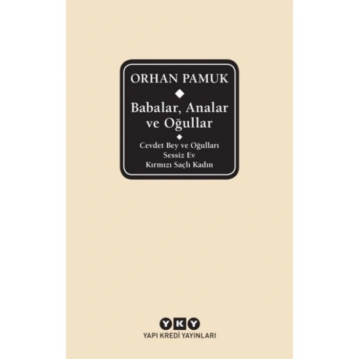 Babalar, Analar ve Oğullar - Orhan Pamuk