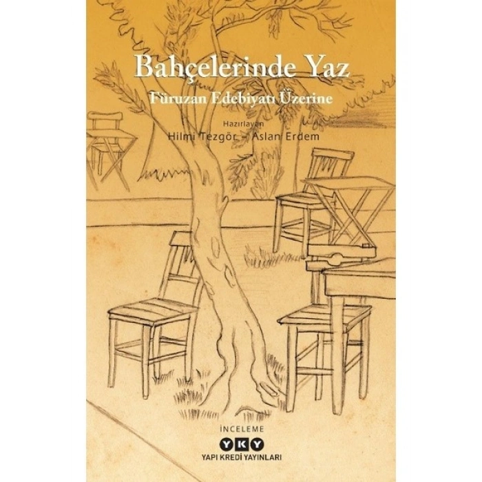 Bahçelerinde Yaz - Füruzan Edebiyatı Üzerine - Hilmi Tezgör