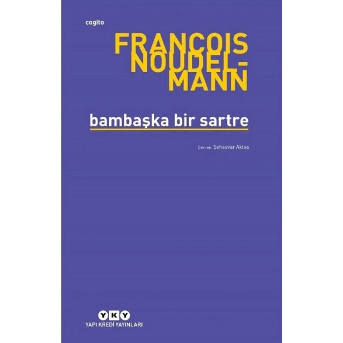 Bambaşka Bir Sartre - François Noudelmann
