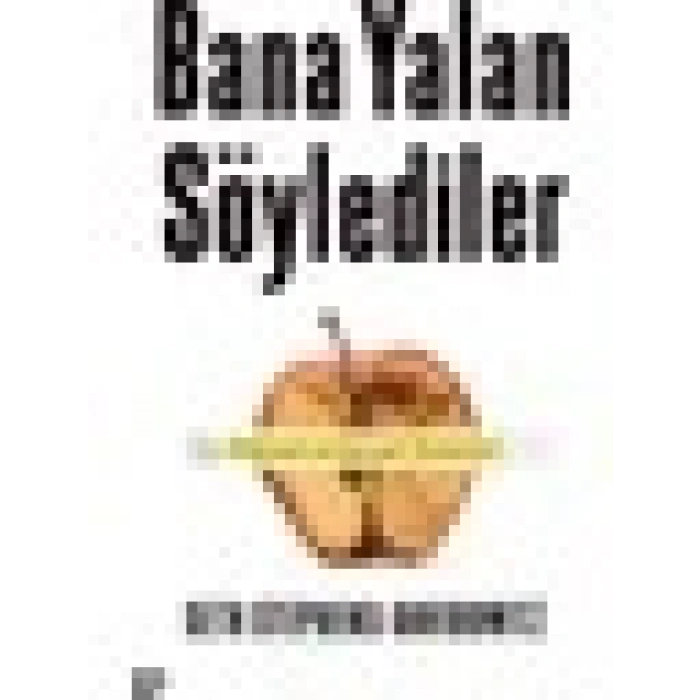 Bana Yalan Söylediler: İnternet Ve Gerçek Yüzümüz - Seth Stephens Davidowitz