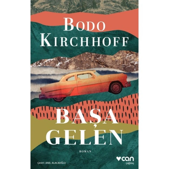Başa Gelen - Bodo Kirchhoff