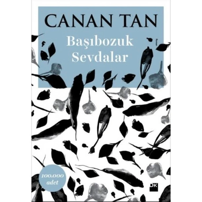 Başıbozuk Sevdalar - Canan Tan