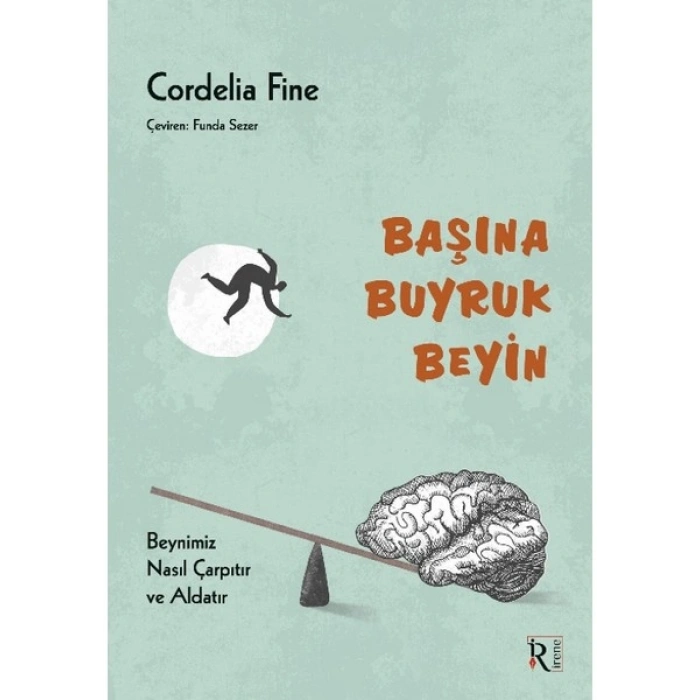 Başına Buyruk Beyin - Cordelia Fine