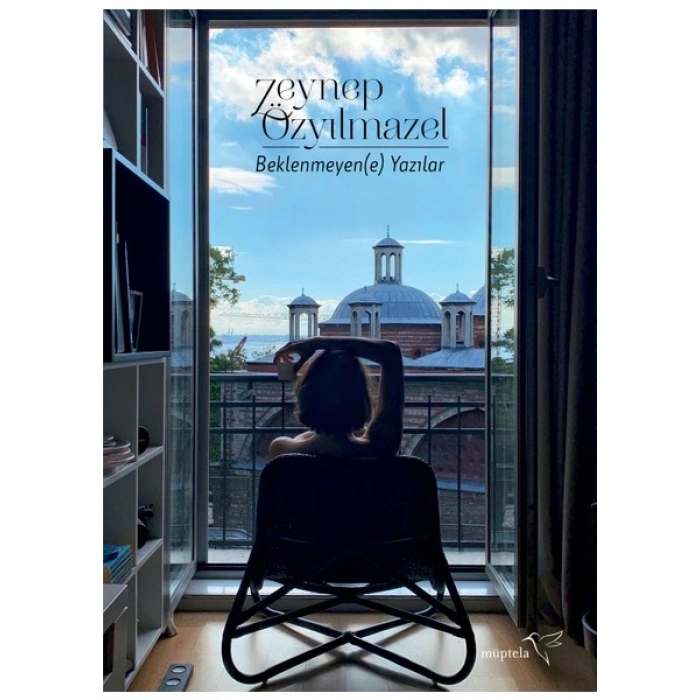 Beklenmeyen(e) Yazılar - Zeynep Özyılmazel