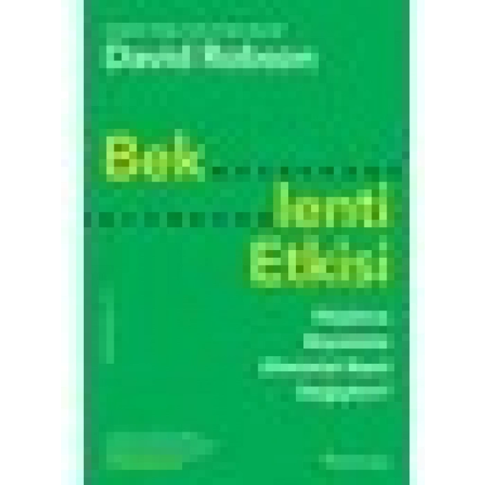 Beklenti Etkisi: Düşünce Biçimimiz Zihnimizi Nasıl Değiştirir? - David Robson