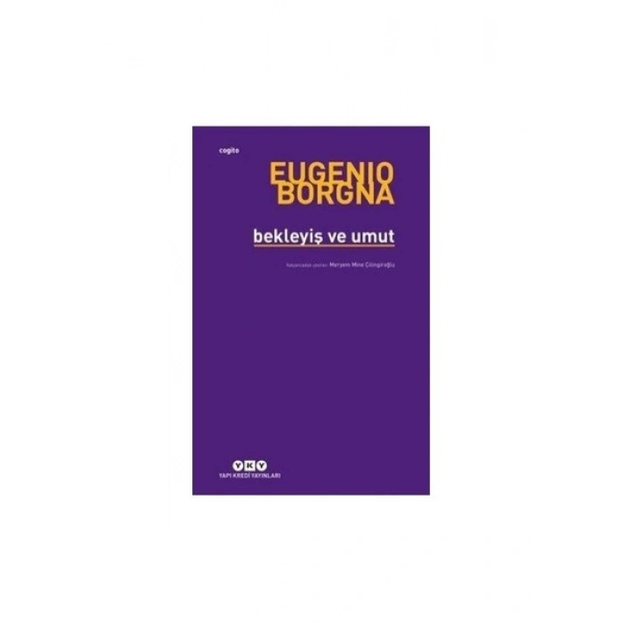 Bekleyiş ve Umut - Eugenio Borgna