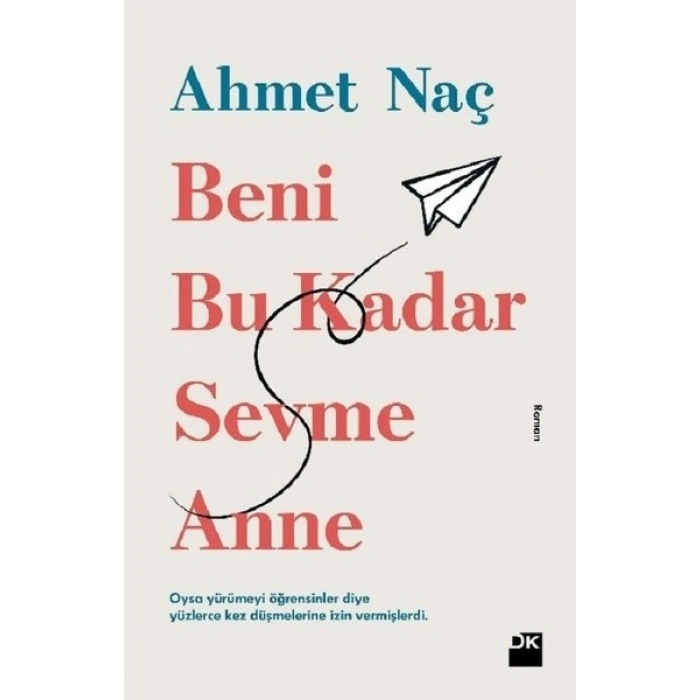 Beni Bu Kadar Sevme Anne - Ahmet Naç