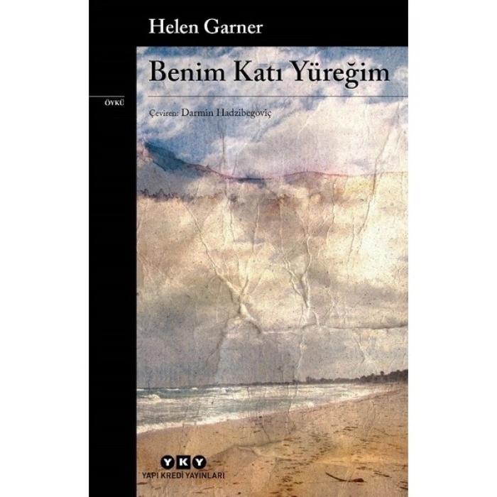 Benim Katı Yüreğim - Helen Garner