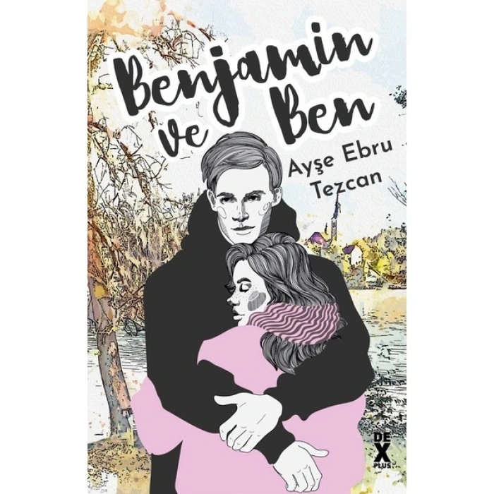 Benjamin ve Ben - Ayşe Ebru Tezcan