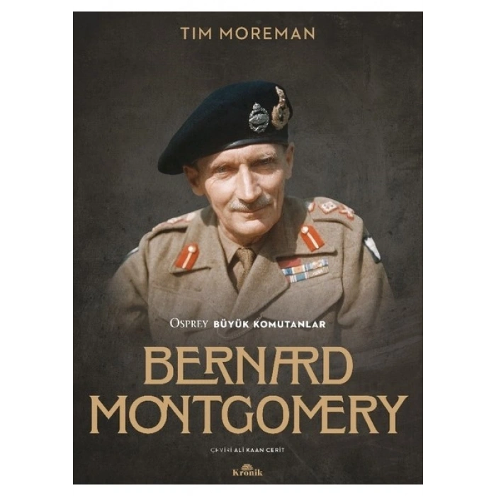Bernard Montgomery - Tim Moreman