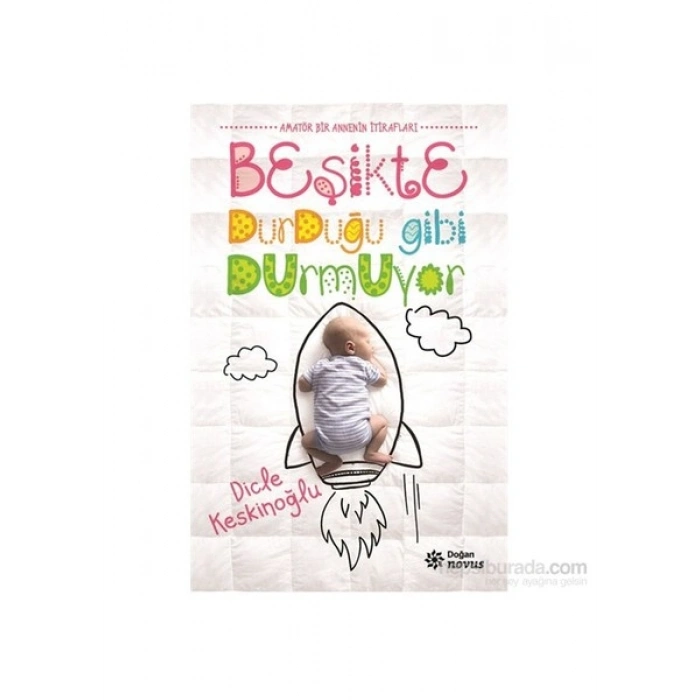 Beşikte Durduğu gibi Durmuyor - Dicle Keskinoğlu