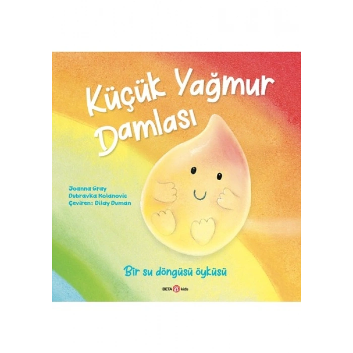 Beta Kids Küçük Yağmur Damlası - Joanna Gray