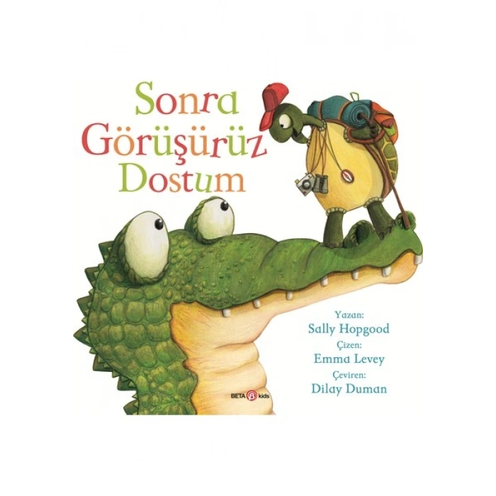 Beta Kids Sonra Görüşürüz Dostum - Sally Hopgood