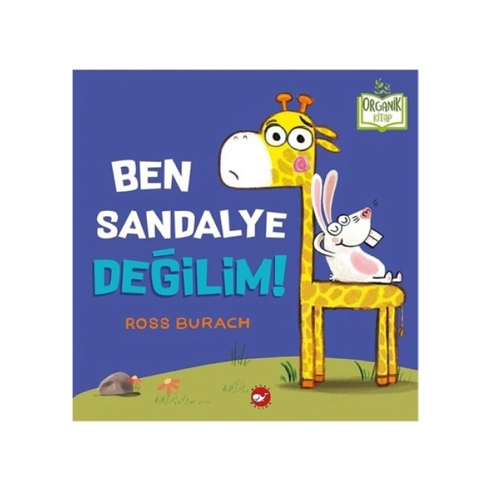 Beyaz Balina Yayınları Ben Sandalye Değilim