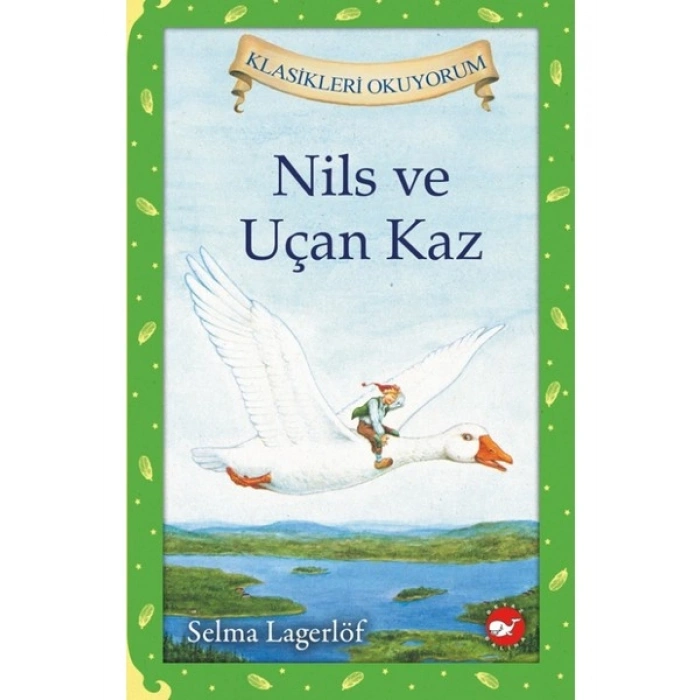 Beyaz Balina Yayınları NİLS VE UÇAN KAZ CİLTLİ
