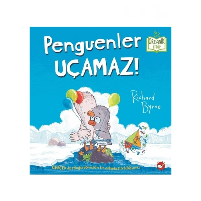 Beyaz Balina Yayınları Penguenler Uçamaz