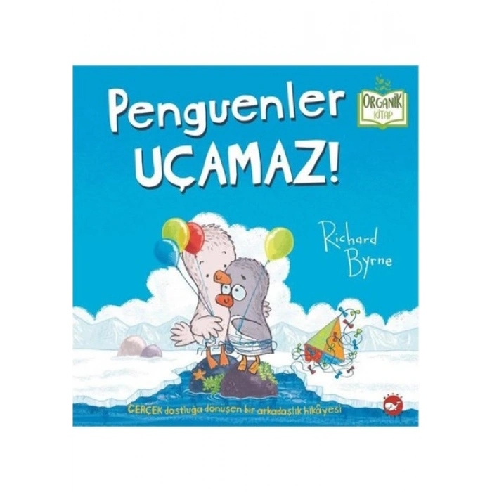 Beyaz Balina Yayınları Penguenler Uçamaz