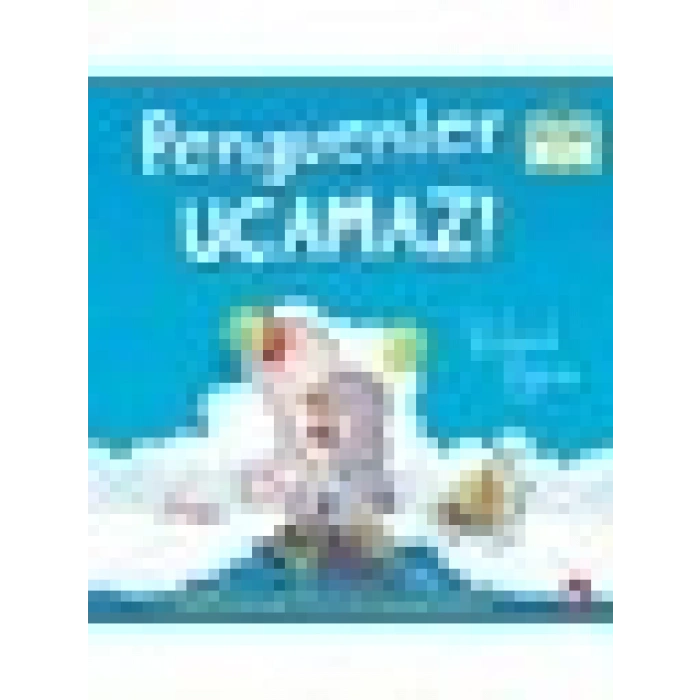 Beyaz Balina Yayınları Penguenler Uçamaz