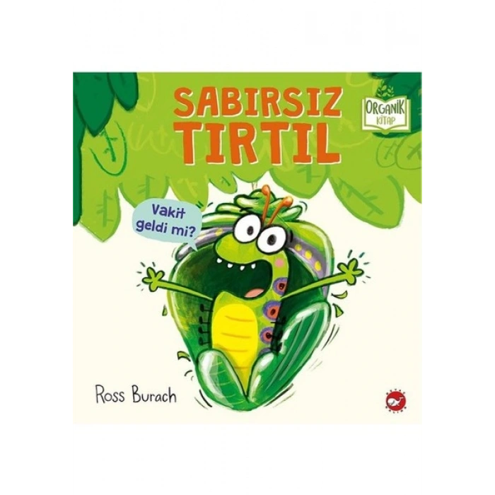 Beyaz Balina Yayınları Sabırsız Tırtıl Ciltli