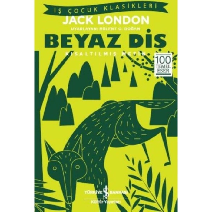 Beyaz Diş - Jack London