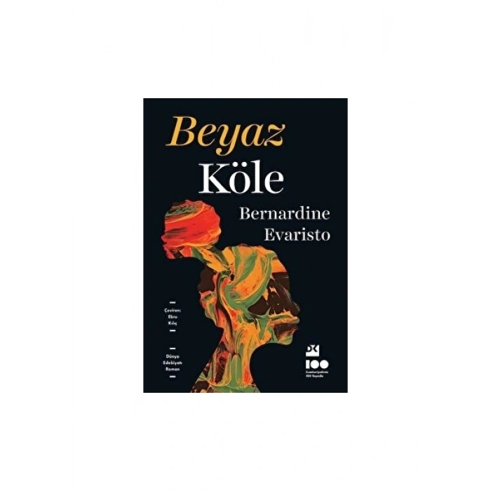 Beyaz Köle - Bernardine Evaristo