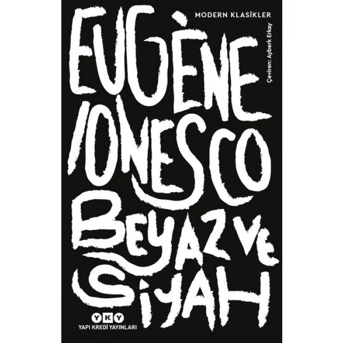 Beyaz ve Siyah - Eugène Ionesco