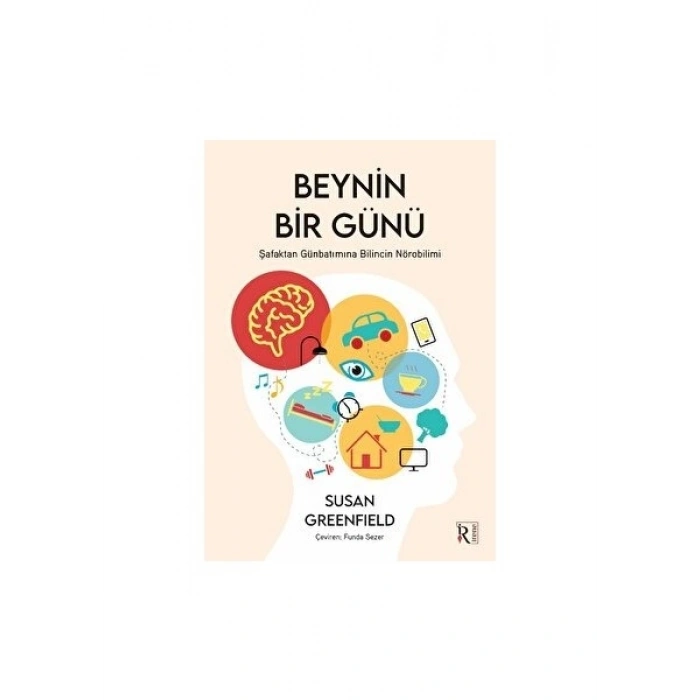 Beynin Bir Günü - Susan Greenfield
