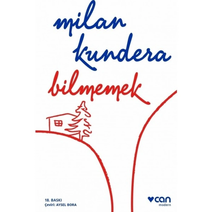 Bilmemek - Milan Kundera