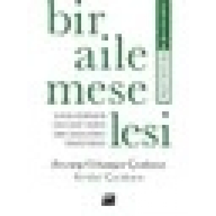 Bir Aile Meselesi - Zeynep Cihangir Çankaya - Serdar Çankaya