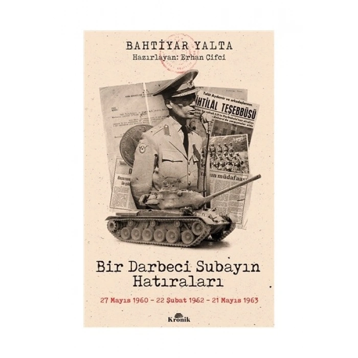 Bir Darbeci Subayın Hatıraları - Bahtiyar Yalta