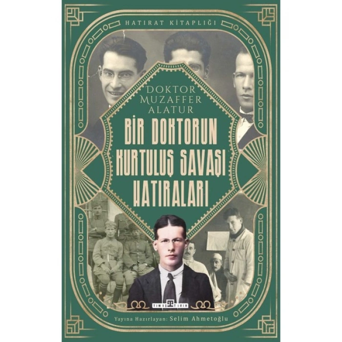Bir Doktorun Kurtuluş Savaşı Hatıraları - Muzaffer Alatur