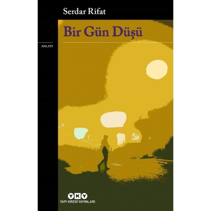 Bir Gün Düşü - Serdar Rifat