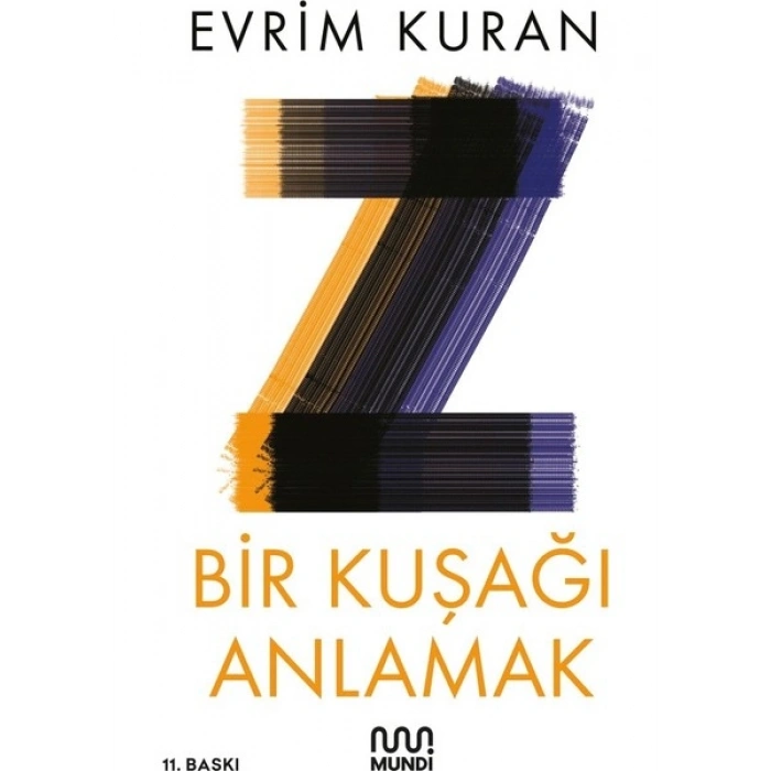 Bir Kuşağı Anlamak - Evrim Kuran