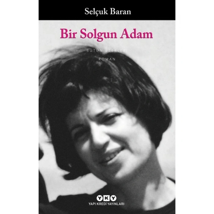 Bir Solgun Adam - Selçuk Baran