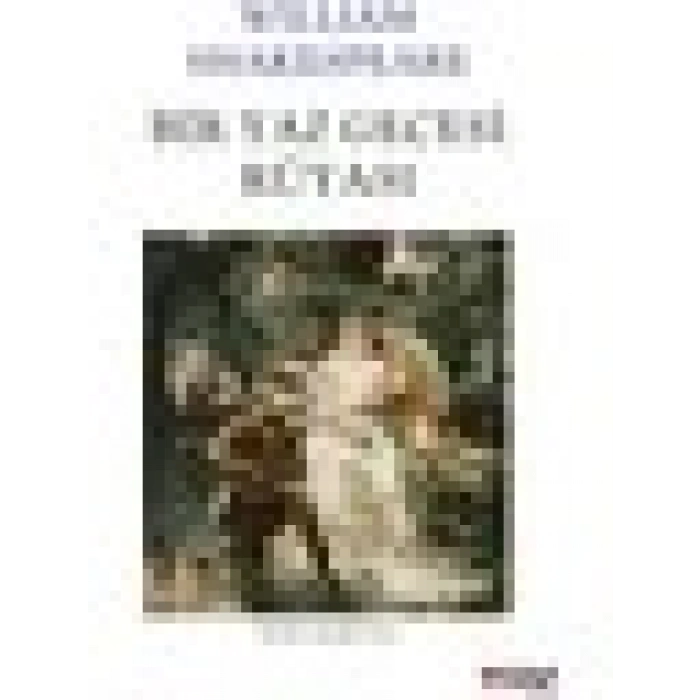 Bir Yaz Gecesi Rüyası - William Shakespeare