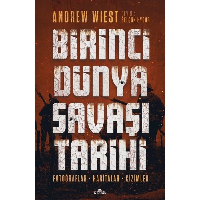 Birinci Dünya Savaşı Tarihi - Andrew Wiest