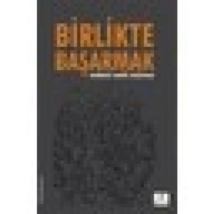 Birlikte Başarmak - Mehmet Semih Söylemez