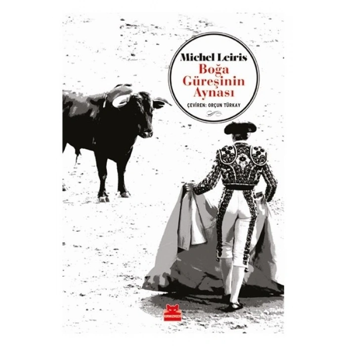 Boğa Güreşinin Aynası - Michel Leiris