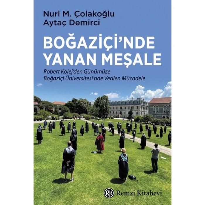 Boğaziçi’nde Yanan - Nuri M. Çolakoğlu Aytaç Demirci
