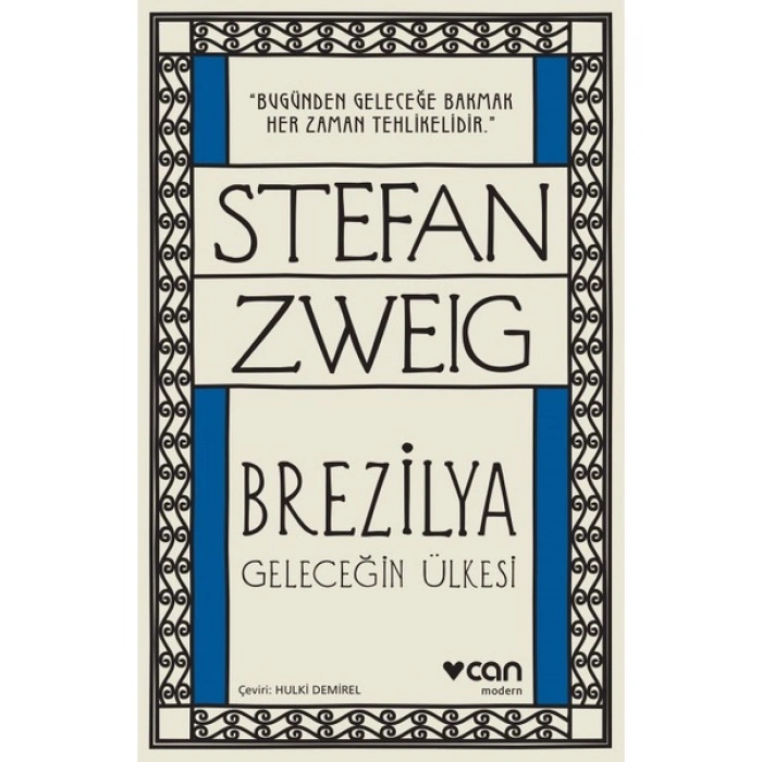 Brezilya: Geleceğin Ülkesi - Stefan Zweig